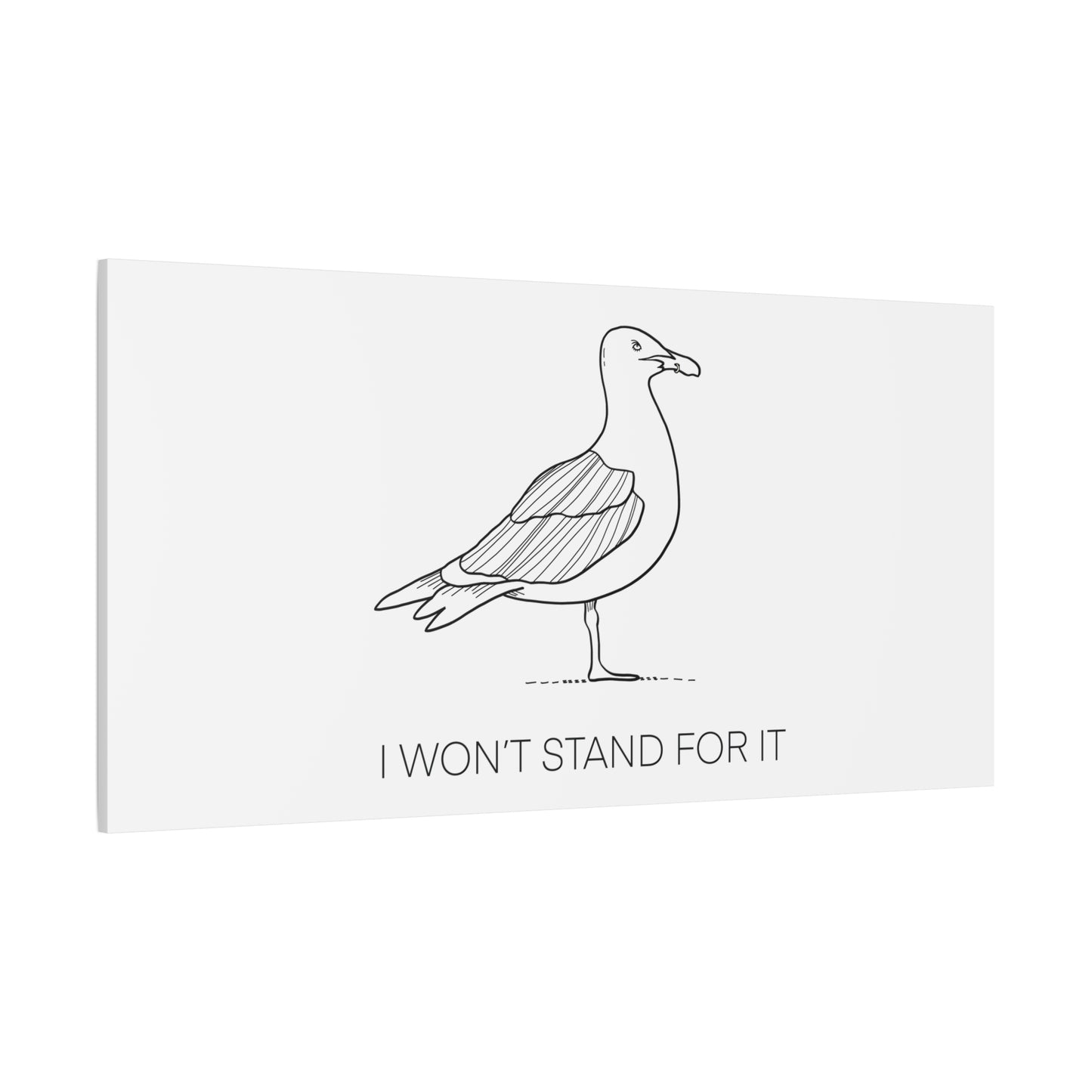 I Won't Stand For It Seagull Canvas Print - Black Ink on White Background - Seagull Beachy Art Print