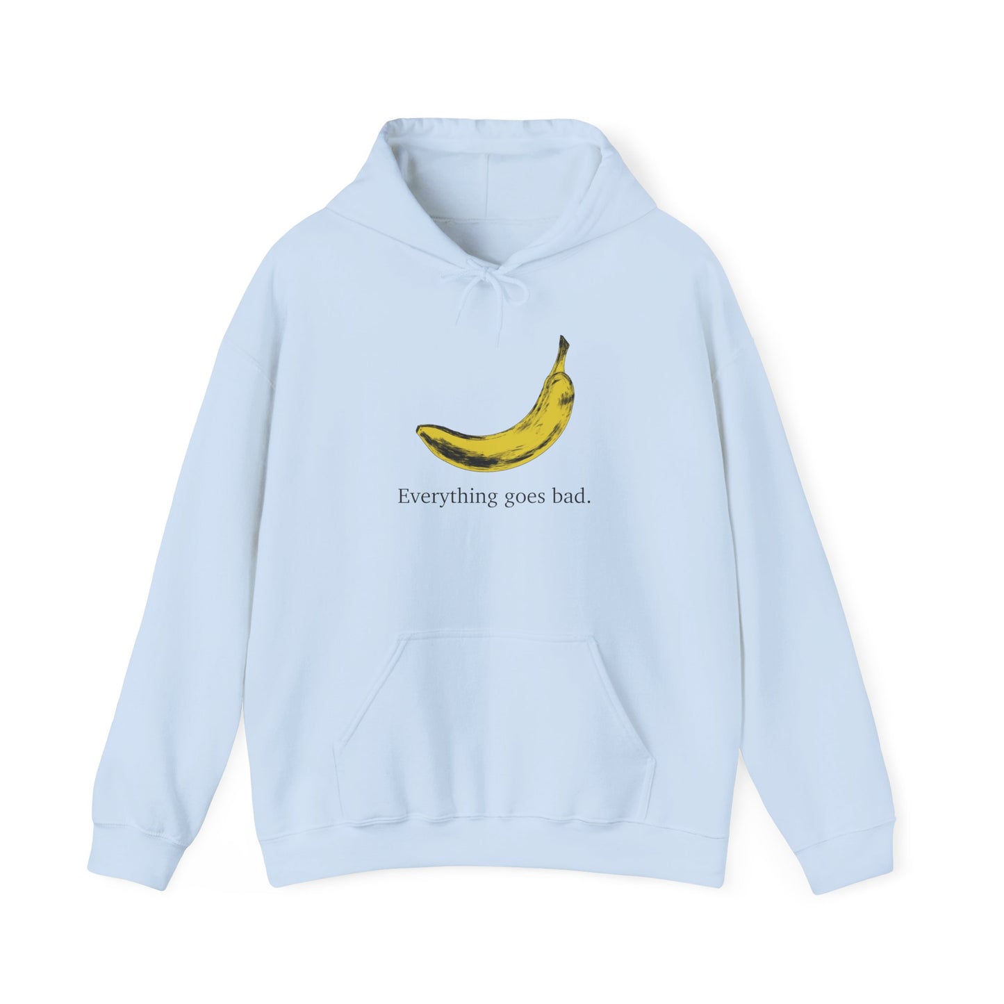 Everything Goes Bad Yellow Banana Sweatshirt