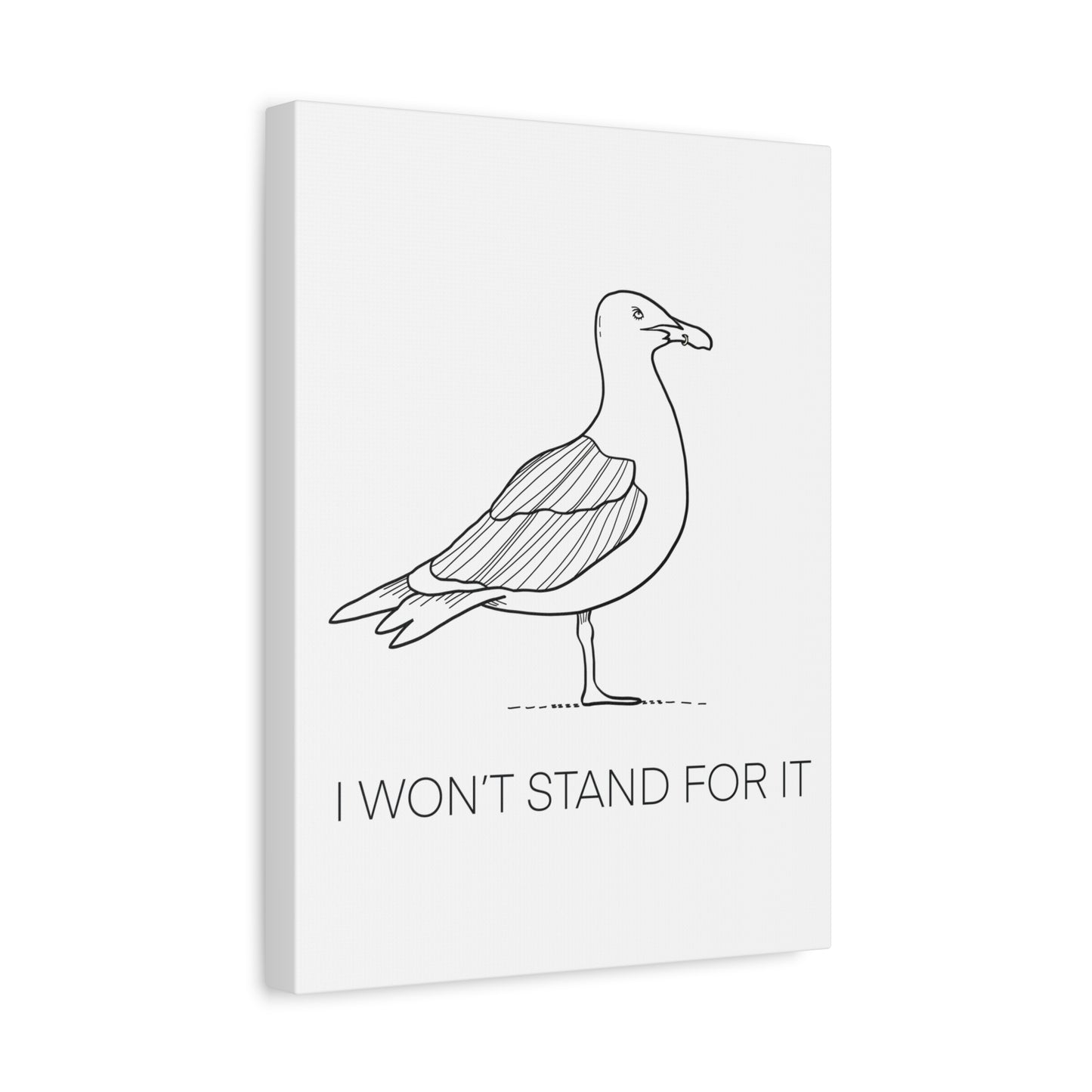 I Won't Stand For It Seagull Canvas Print - Black Ink on White Background - Seagull Beachy Art Print