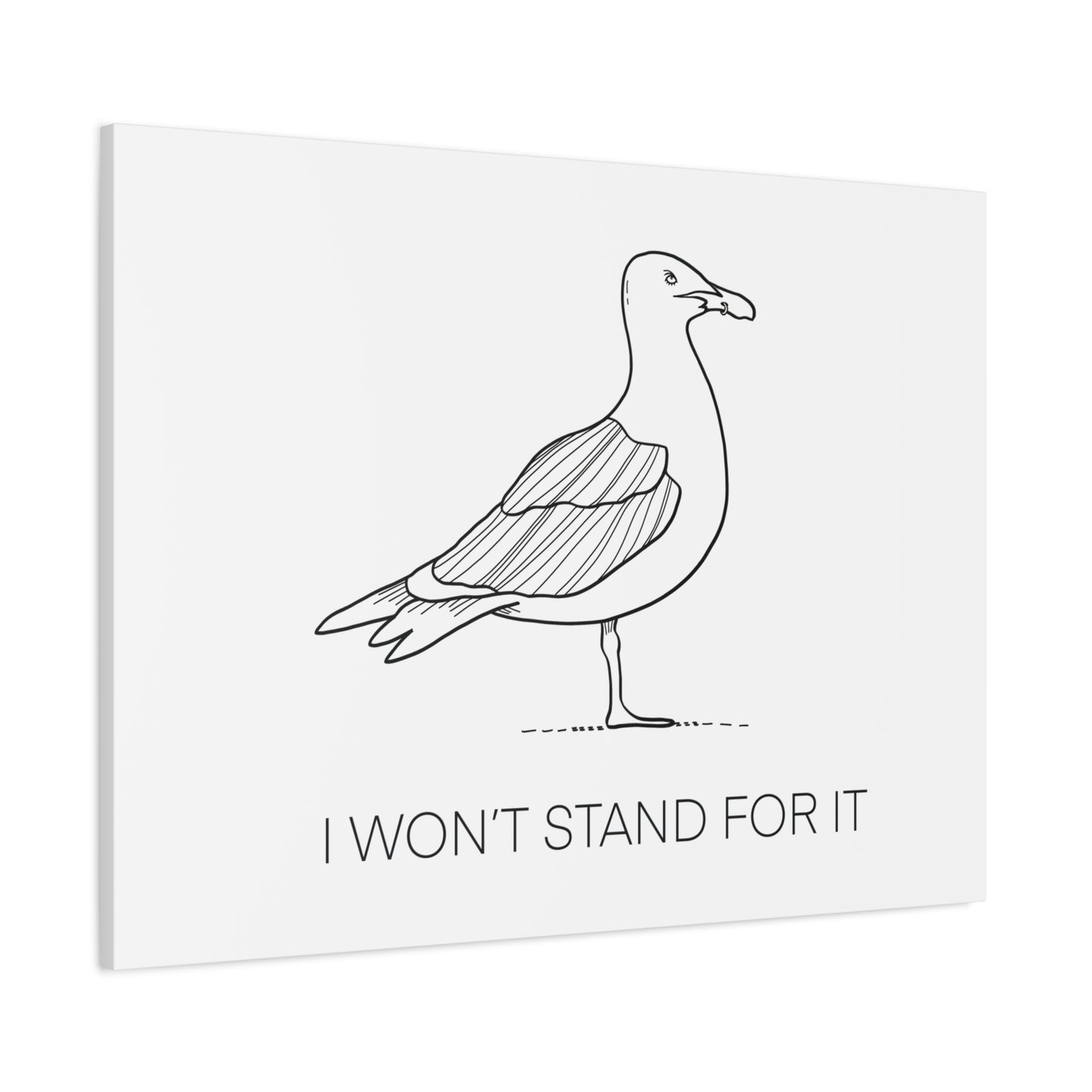 I Won't Stand For It Seagull Canvas Print - Black Ink on White Background - Seagull Beachy Art Print