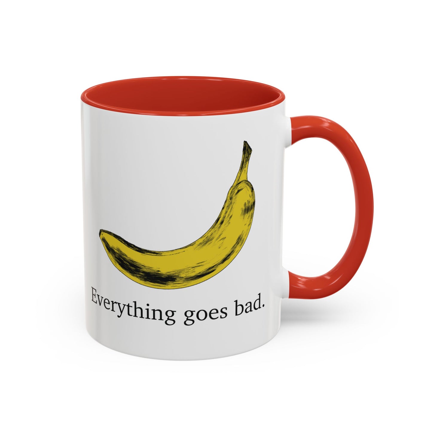 Everything Goes Bad Yellow Banana Accent Mug