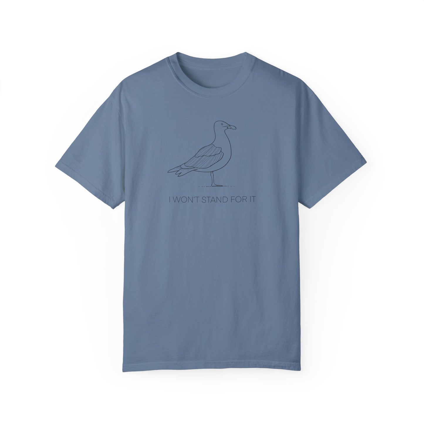 I Won't Stand For It Seagull Tee