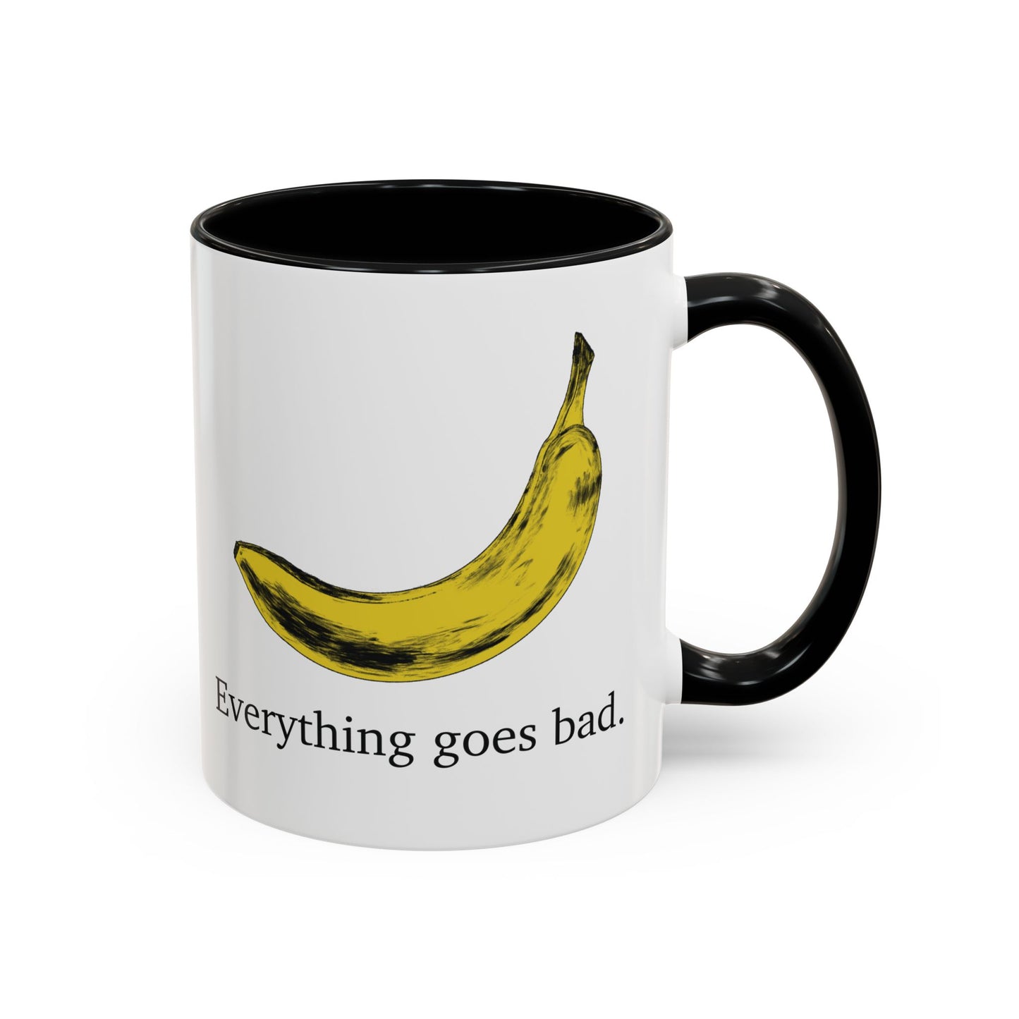 Everything Goes Bad Yellow Banana Accent Mug
