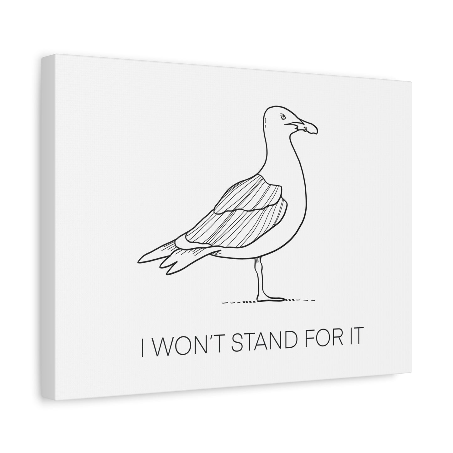 I Won't Stand For It Seagull Canvas Print - Black Ink on White Background - Seagull Beachy Art Print