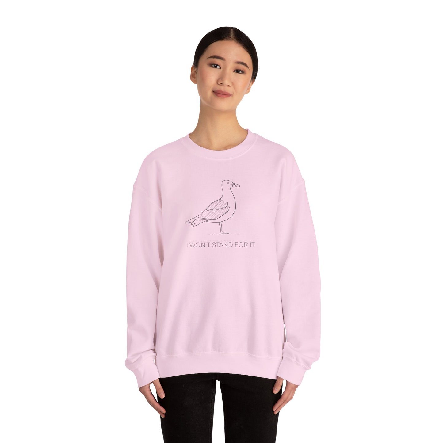 I Won't Stand For It Seagull Sweatshirt