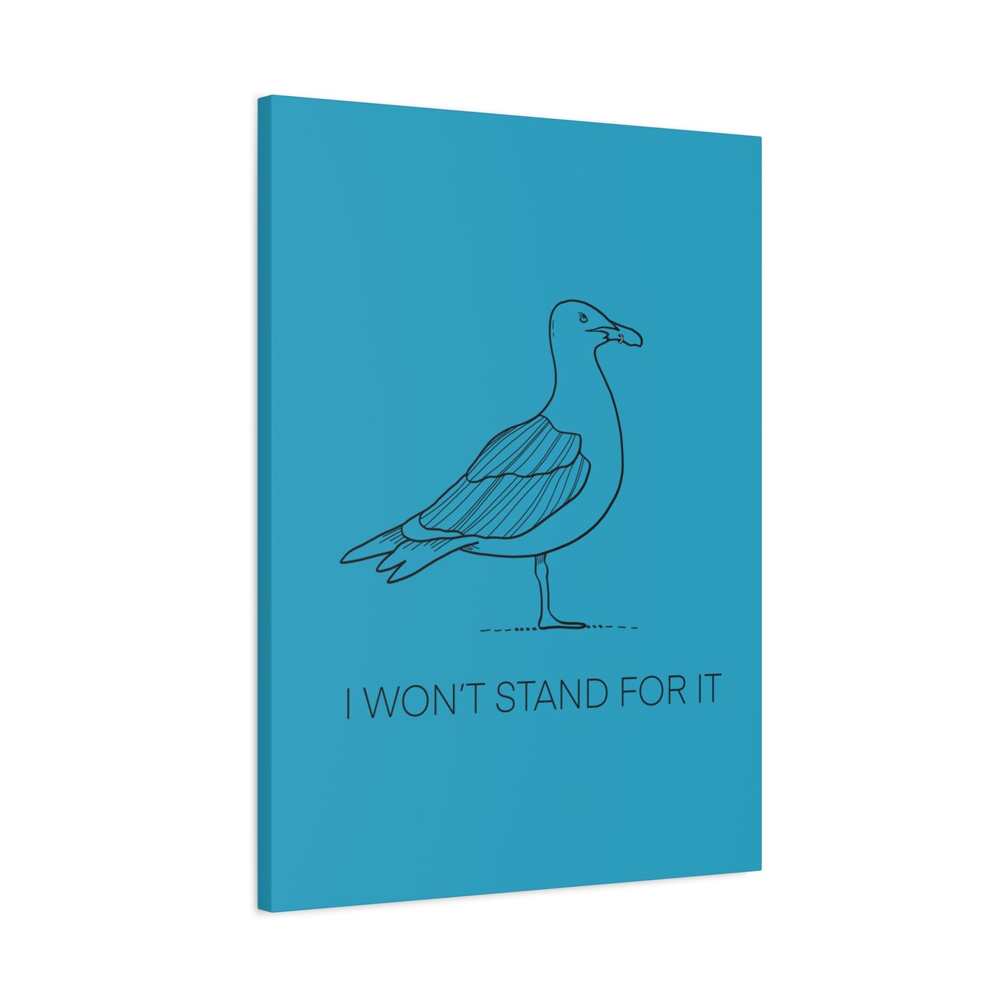 I Won't Stand For It Seagull Canvas Print - Black Ink on Turquoise Background - Seagull Beachy Art Print