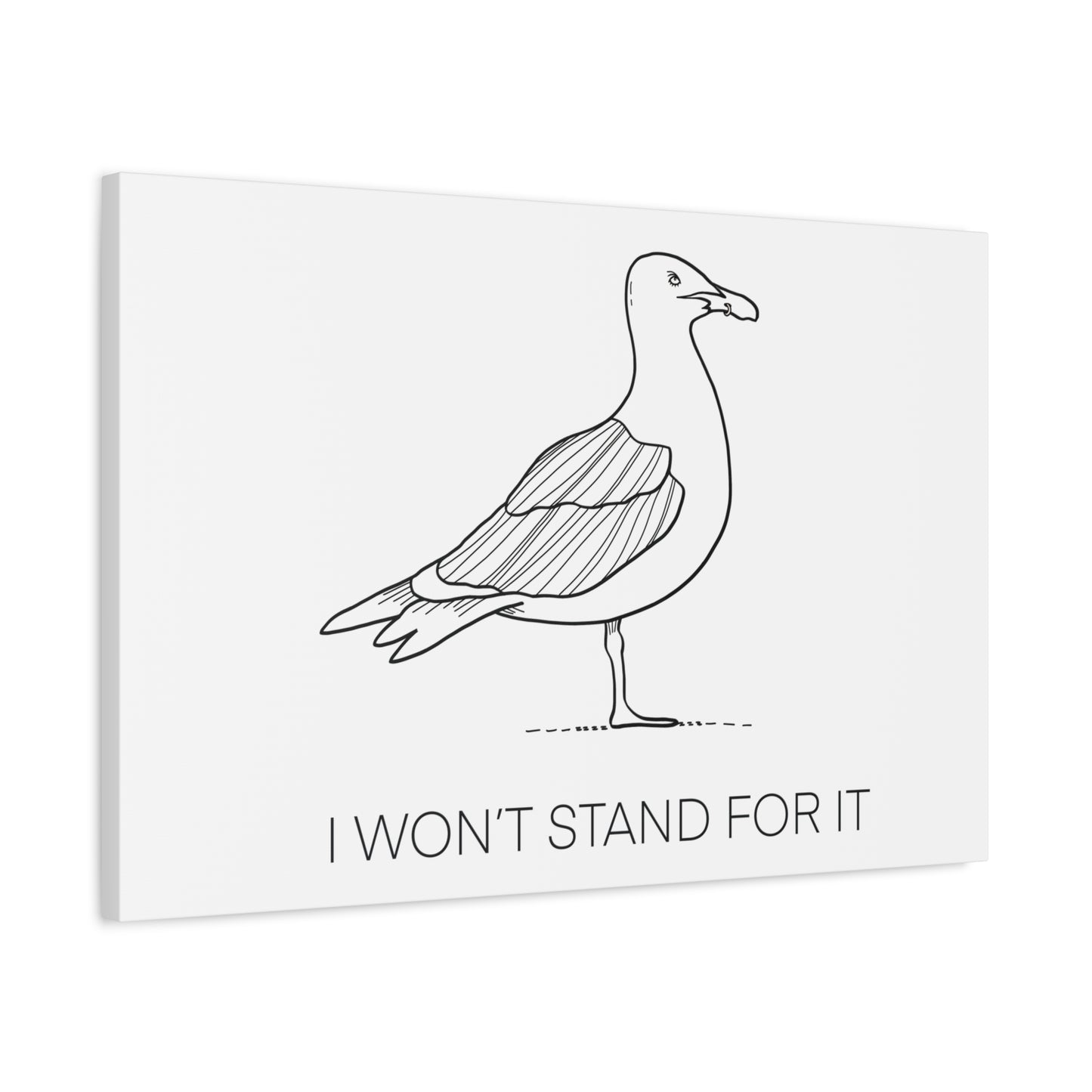 I Won't Stand For It Seagull Canvas Print - Black Ink on White Background - Seagull Beachy Art Print