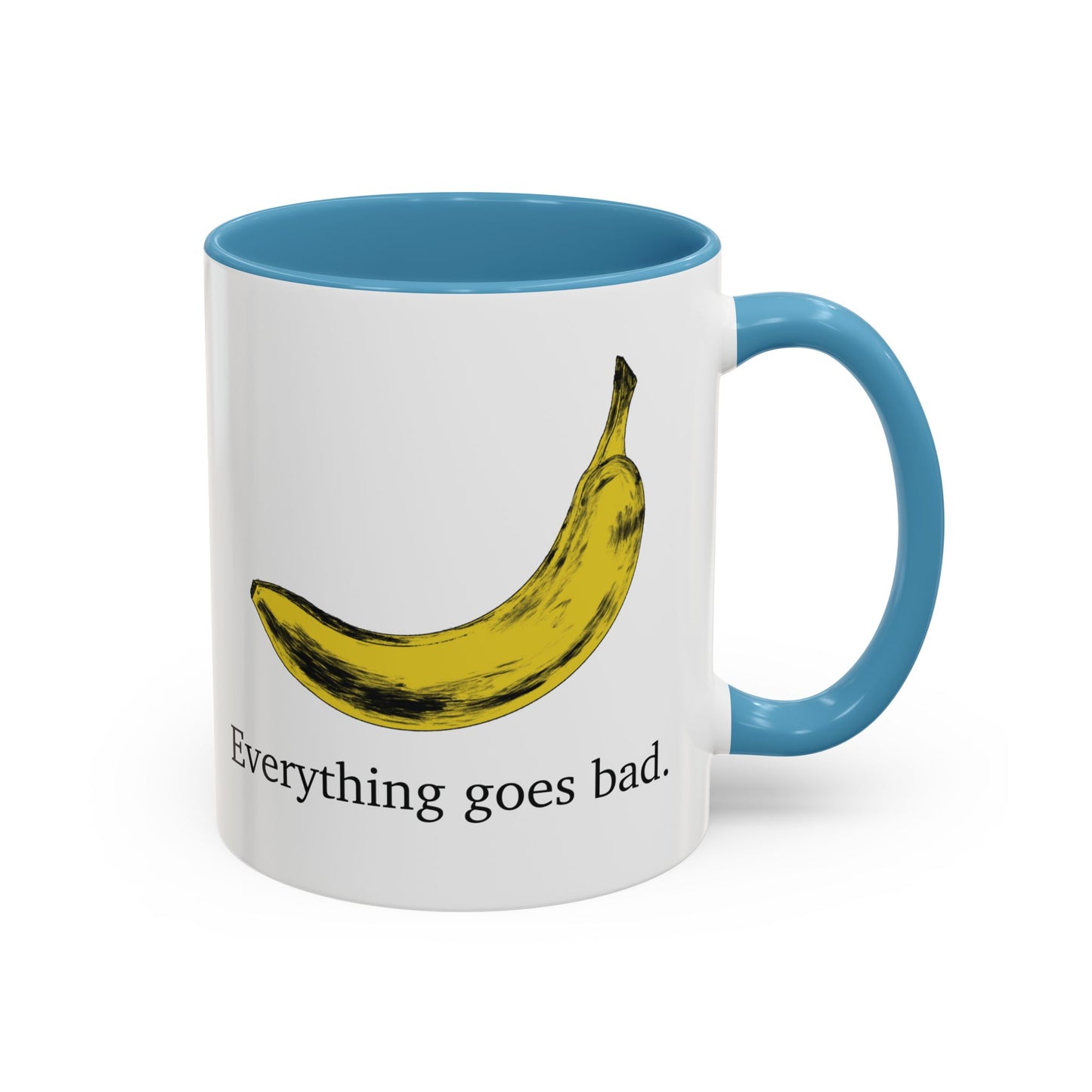 Everything Goes Bad Yellow Banana Accent Mug