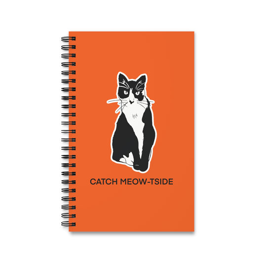 Catch Meow-tside Notebook in Orange (Sticker Style Cat with Black Writing) - Cat Spiral Notebook