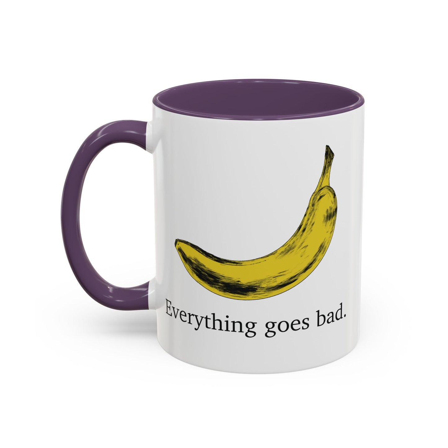 Everything Goes Bad Yellow Banana Accent Mug