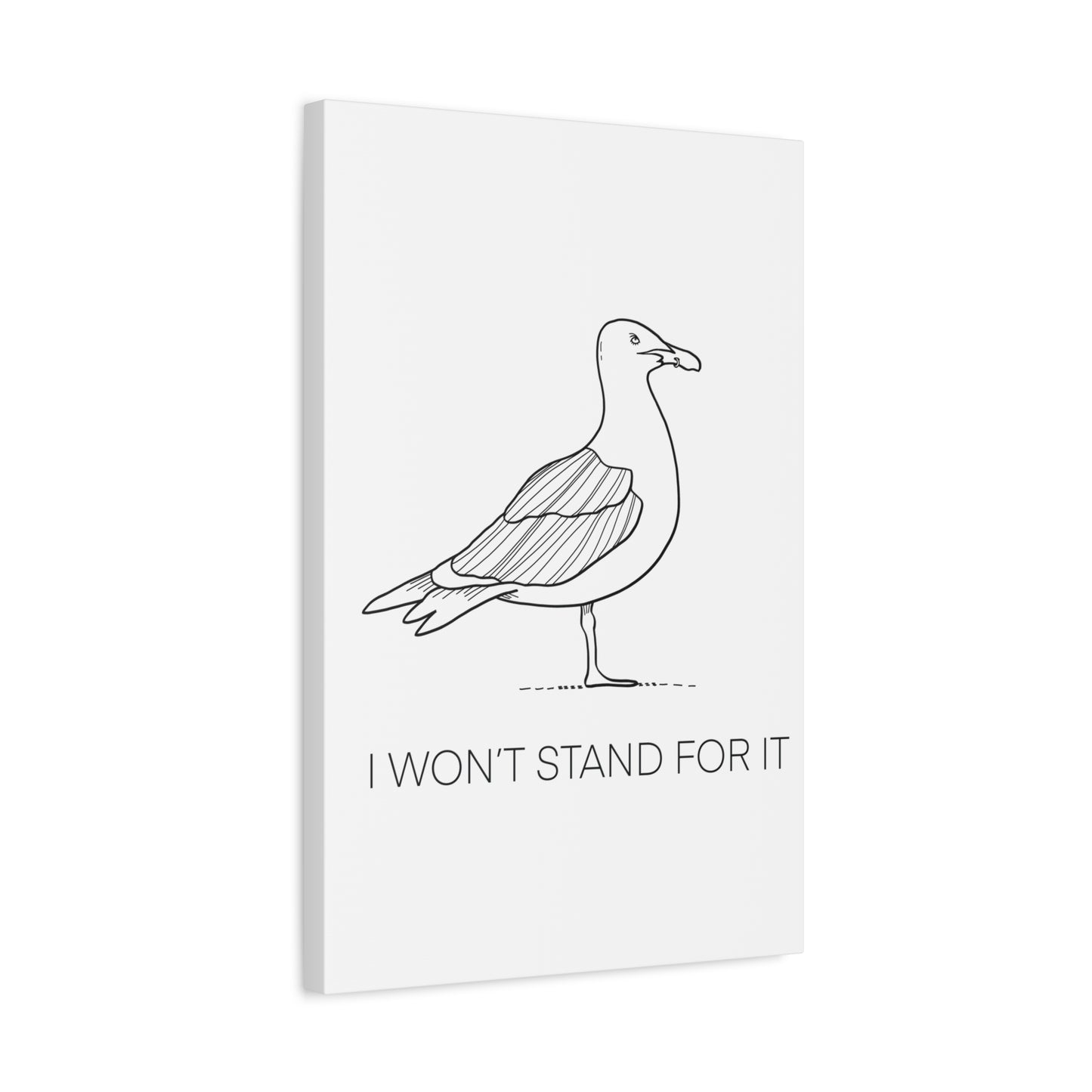 I Won't Stand For It Seagull Canvas Print - Black Ink on White Background - Seagull Beachy Art Print