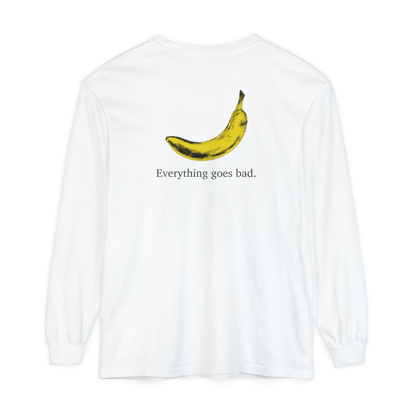 Everything Goes Bad Yellow Banana Long Sleeve Tee