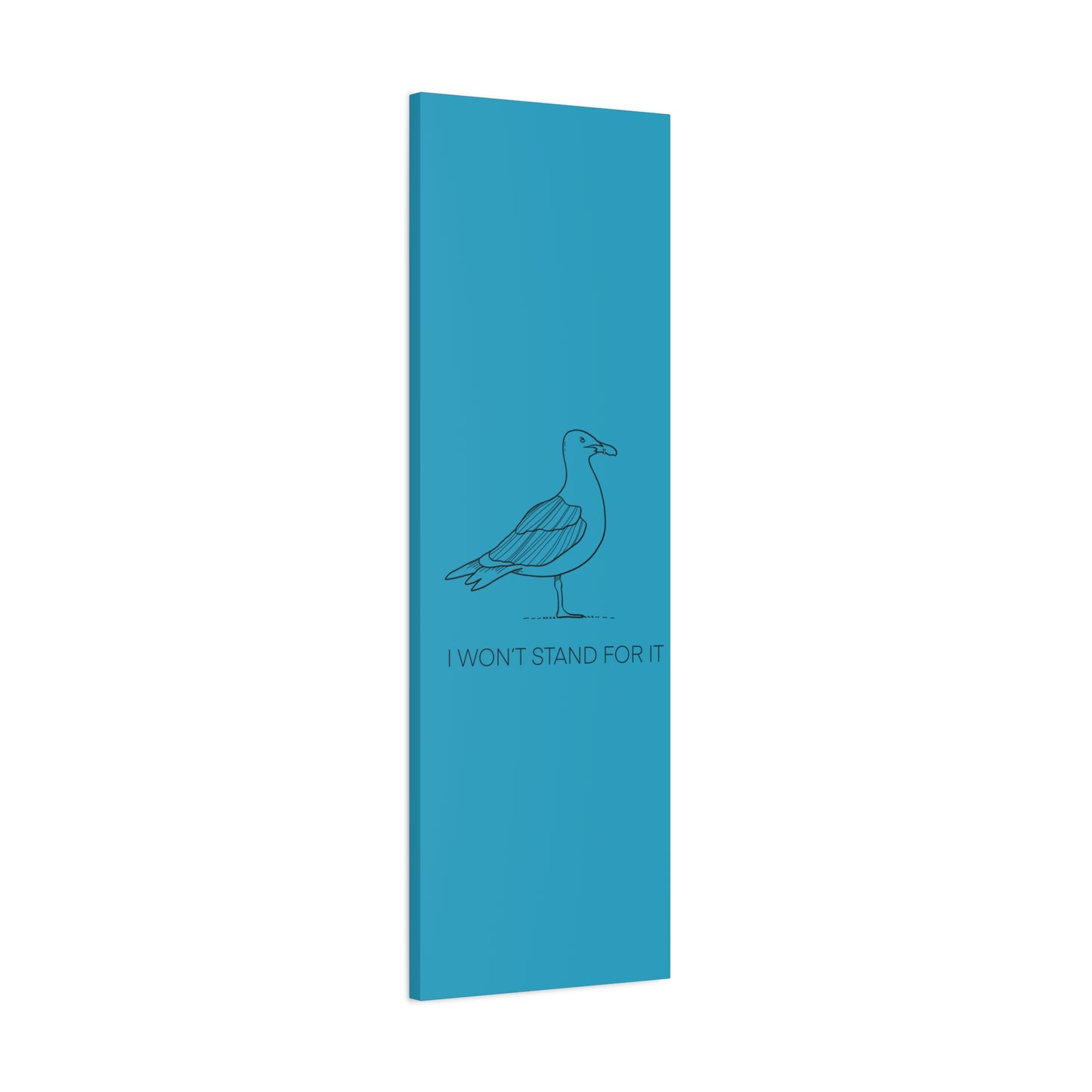 I Won't Stand For It Seagull Canvas Print - Black Ink on Turquoise Background - Seagull Beachy Art Print