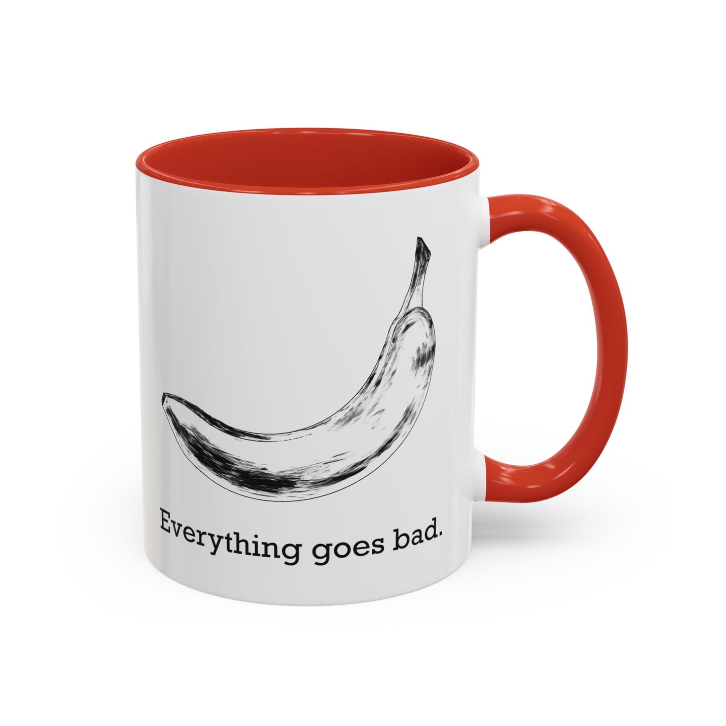 Everything Goes Bad Rotting Banana B&W Accent Mug