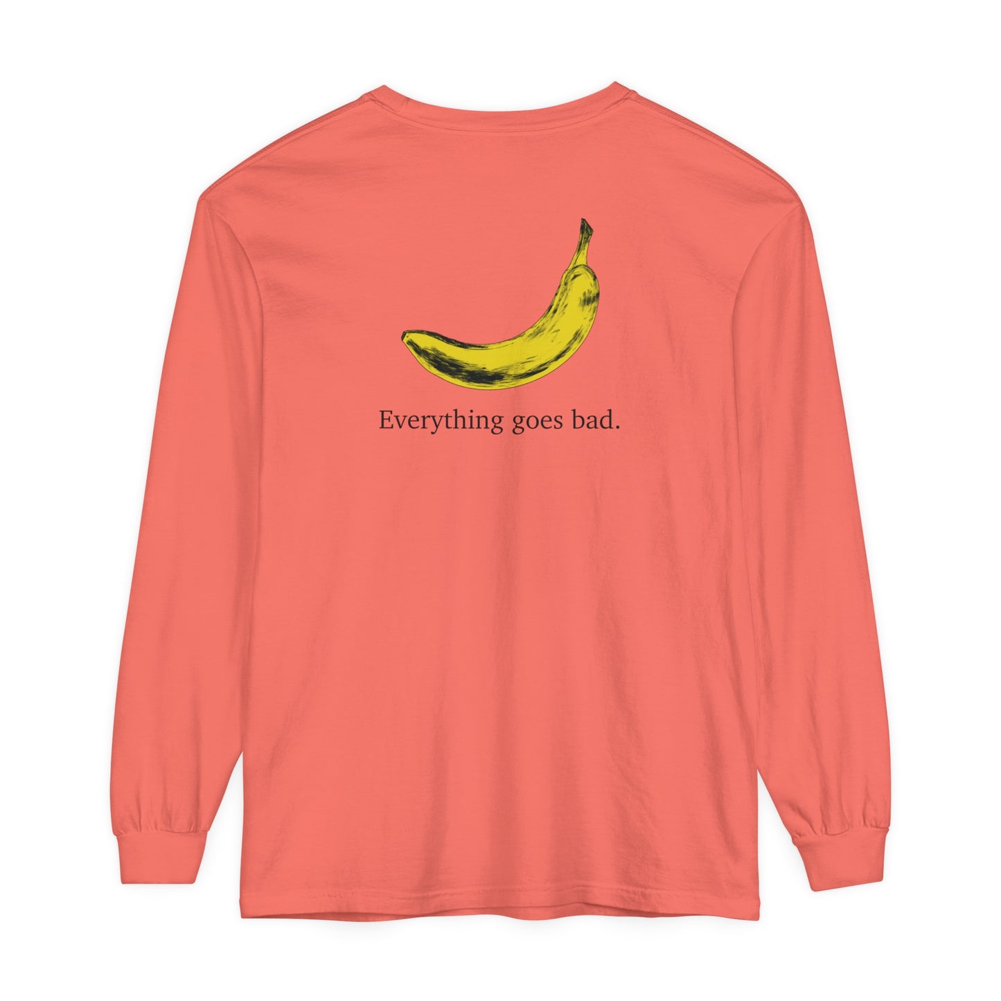 Everything Goes Bad Yellow Banana Long Sleeve Tee