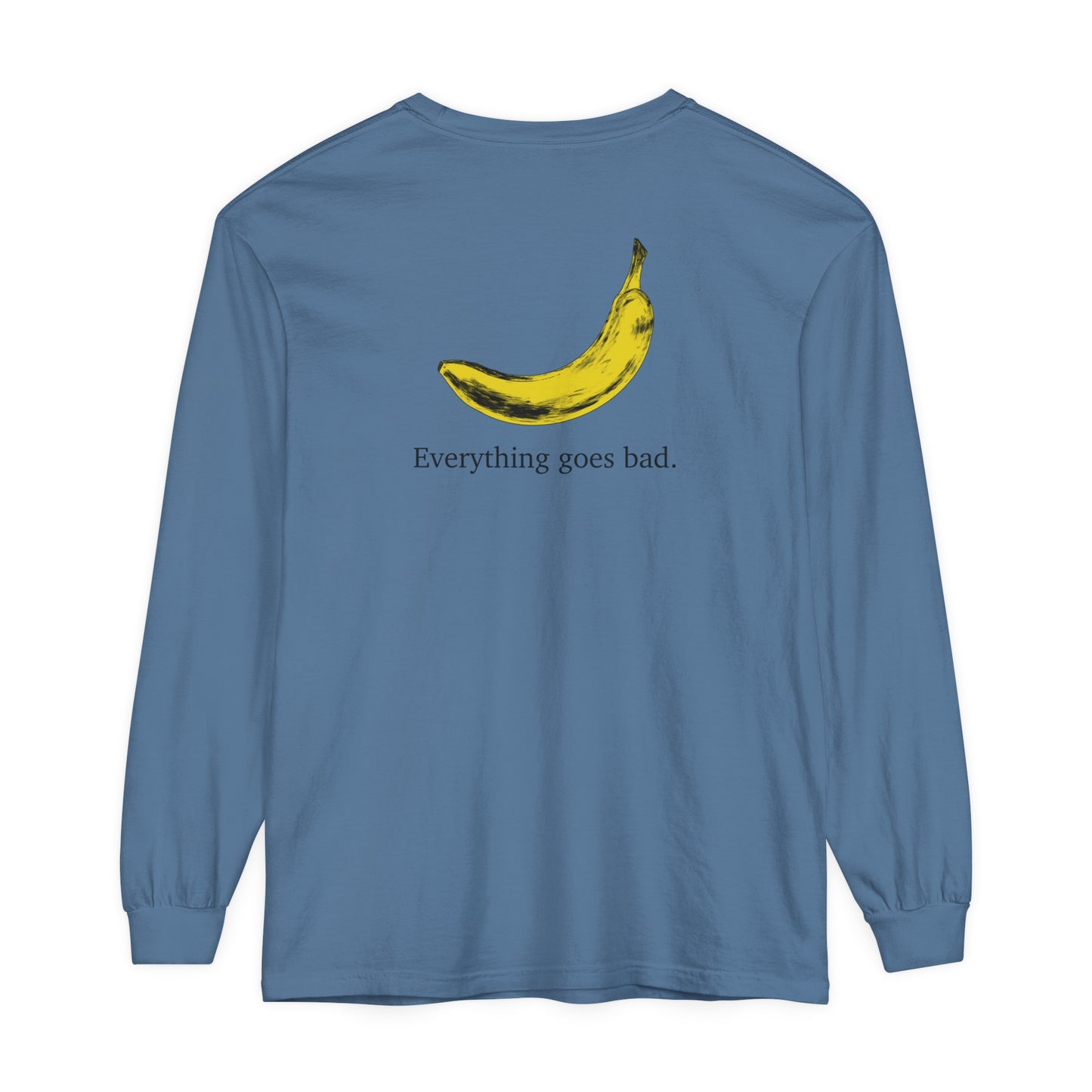 Everything Goes Bad Yellow Banana Long Sleeve Tee