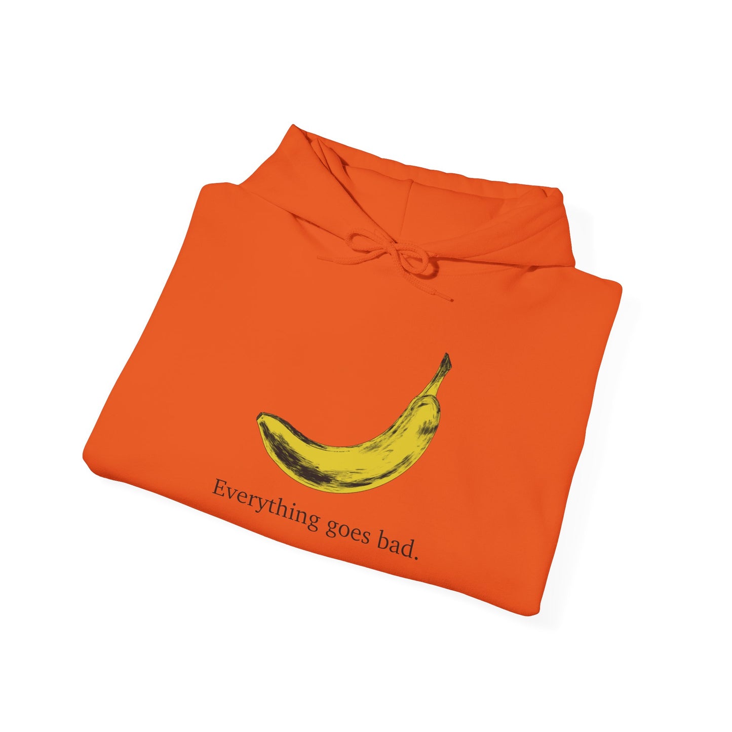 Everything Goes Bad Yellow Banana Sweatshirt