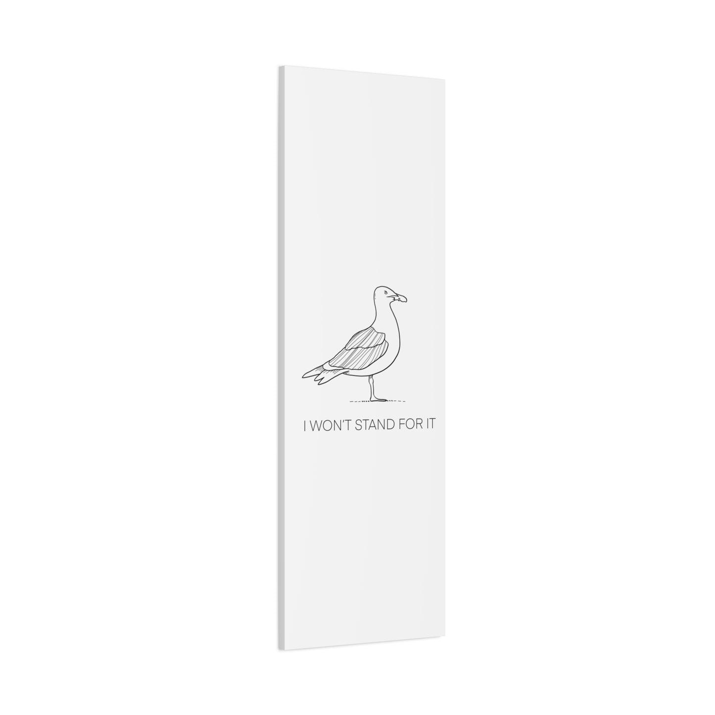I Won't Stand For It Seagull Canvas Print - Black Ink on White Background - Seagull Beachy Art Print
