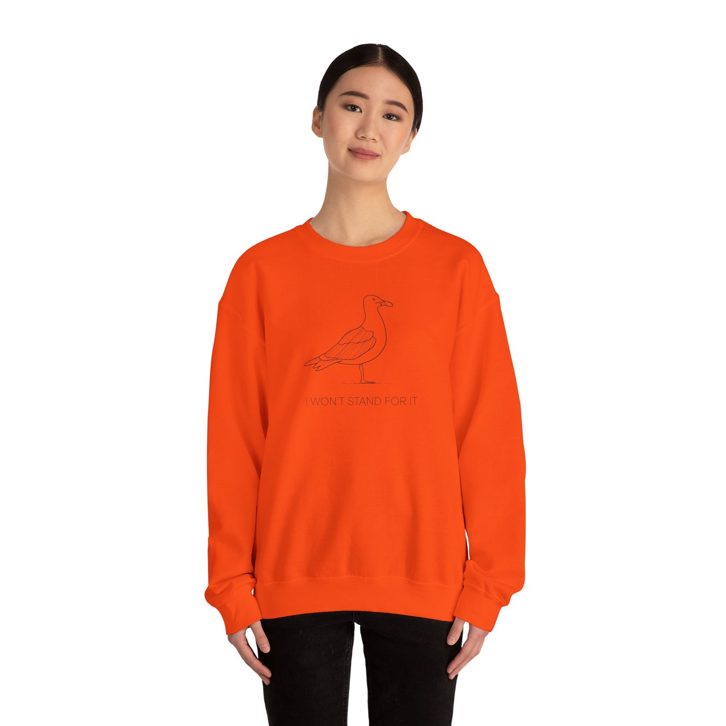 I Won't Stand For It Seagull Sweatshirt
