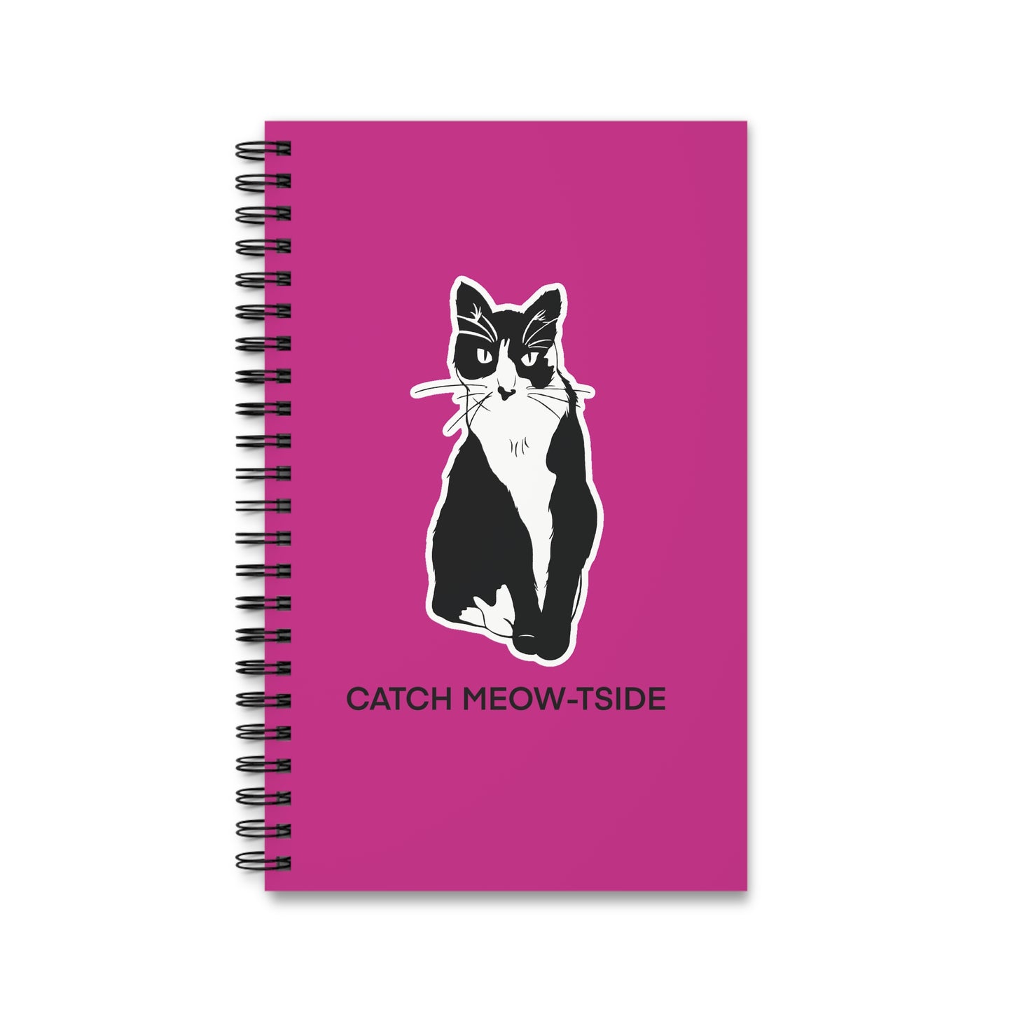 Catch Meow-tside Notebook in Pink (Sticker Style Cat with Black Writing) - Cat Spiral Notebook