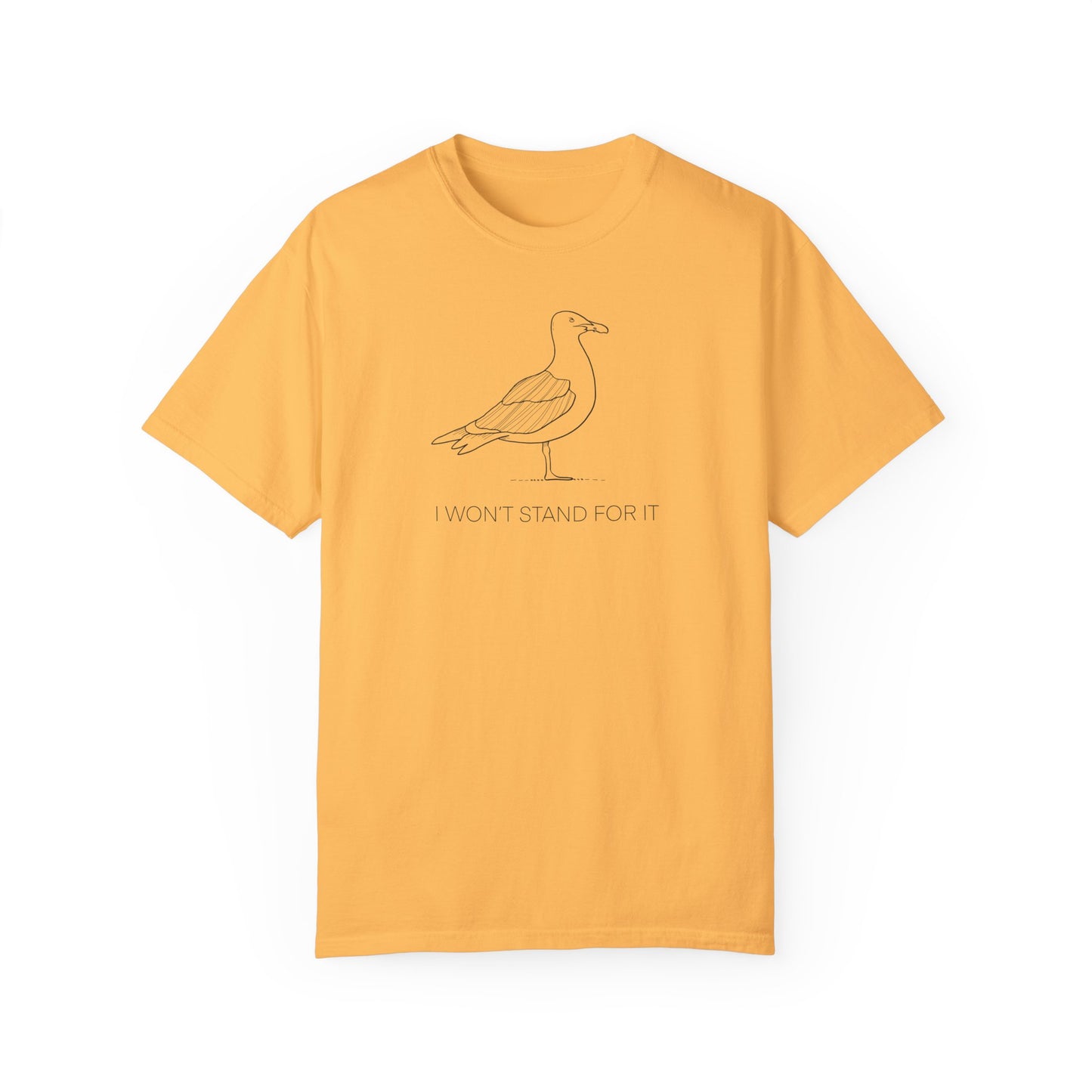 I Won't Stand For It Seagull Tee