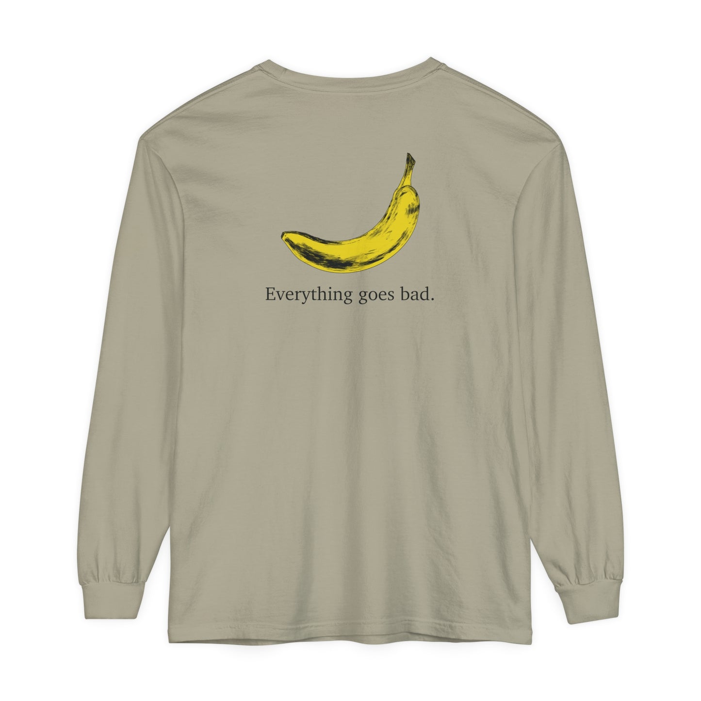 Everything Goes Bad Yellow Banana Long Sleeve Tee