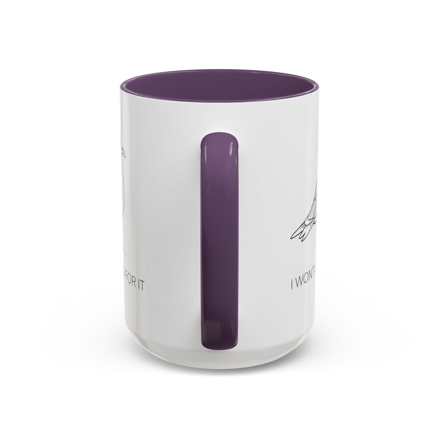 I Won't Stand For It Seagull Accent Coffee Mug