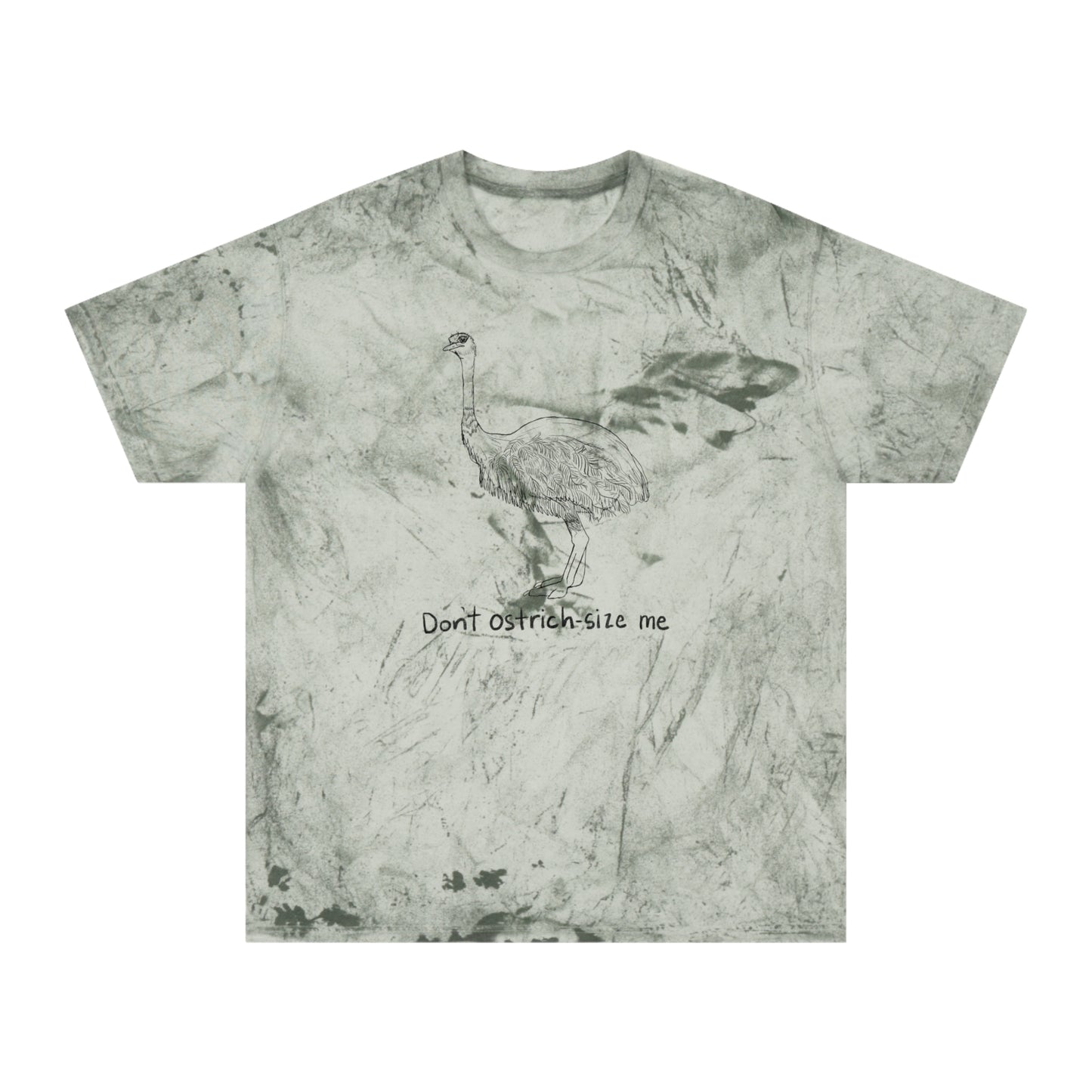 Don't Ostrich-size Me Color Blast Tee
