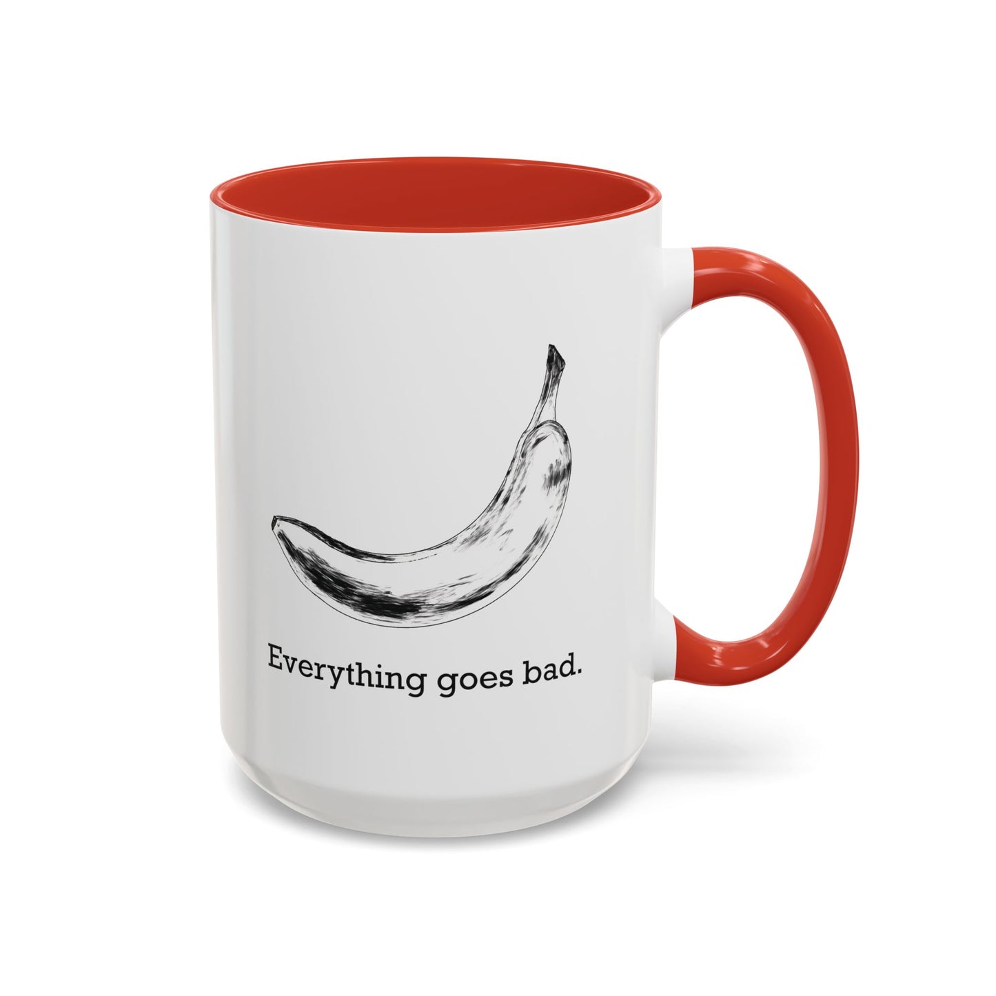 Everything Goes Bad Rotting Banana B&W Accent Mug