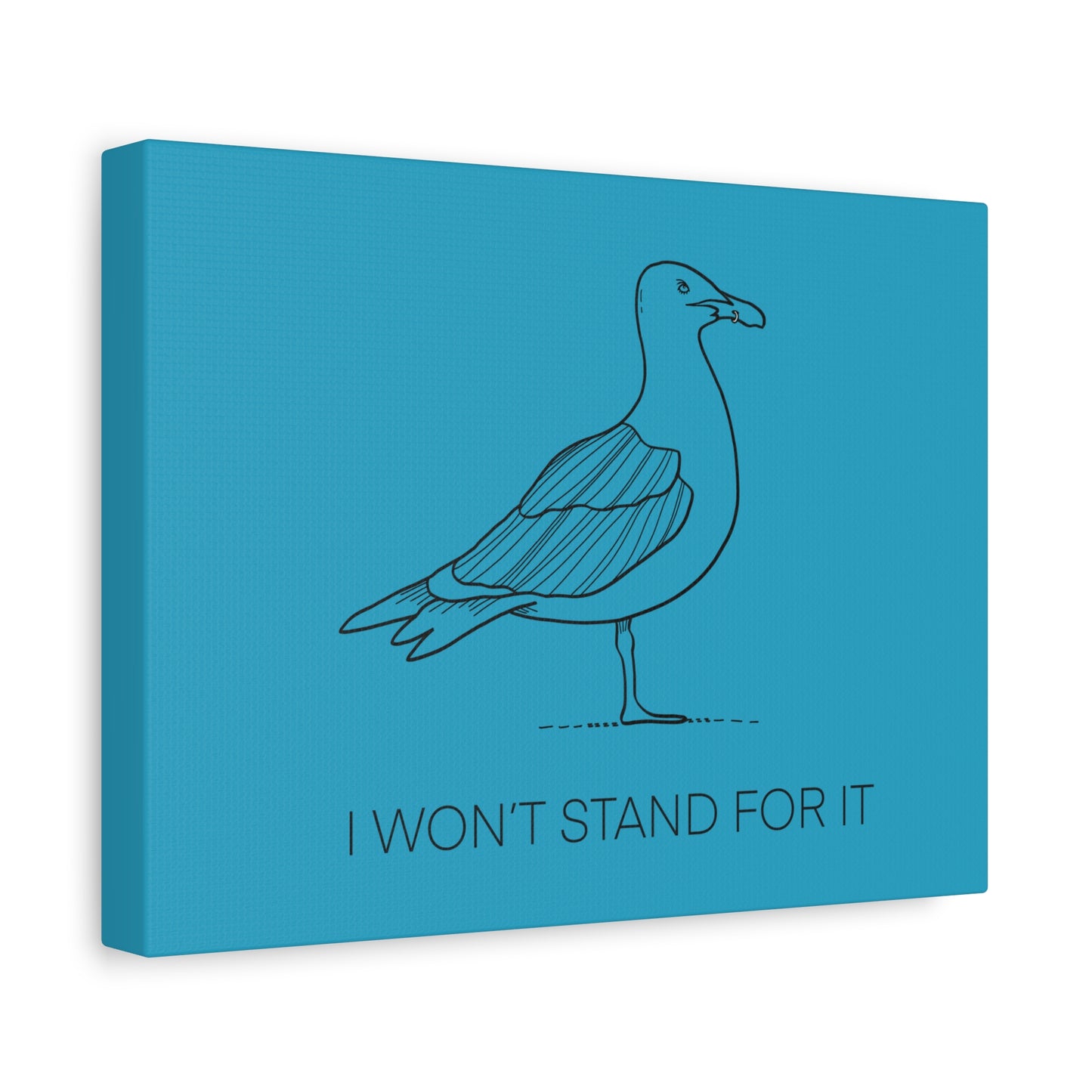 I Won't Stand For It Seagull Canvas Print - Black Ink on Turquoise Background - Seagull Beachy Art Print