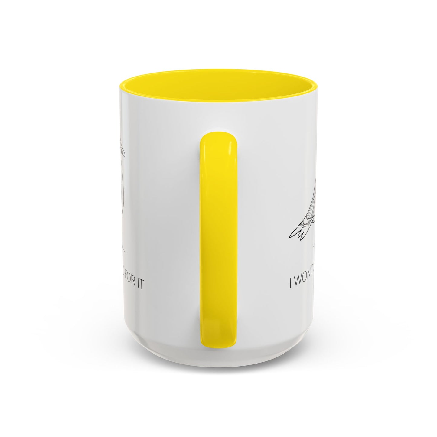 I Won't Stand For It Seagull Accent Coffee Mug