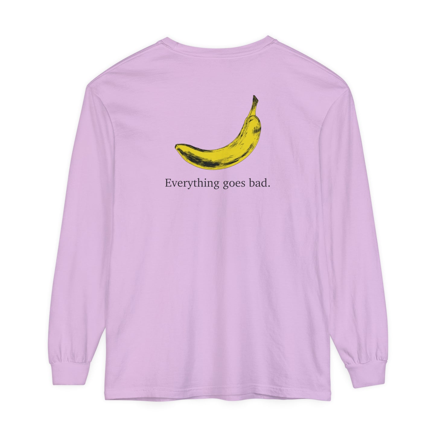 Everything Goes Bad Yellow Banana Long Sleeve Tee