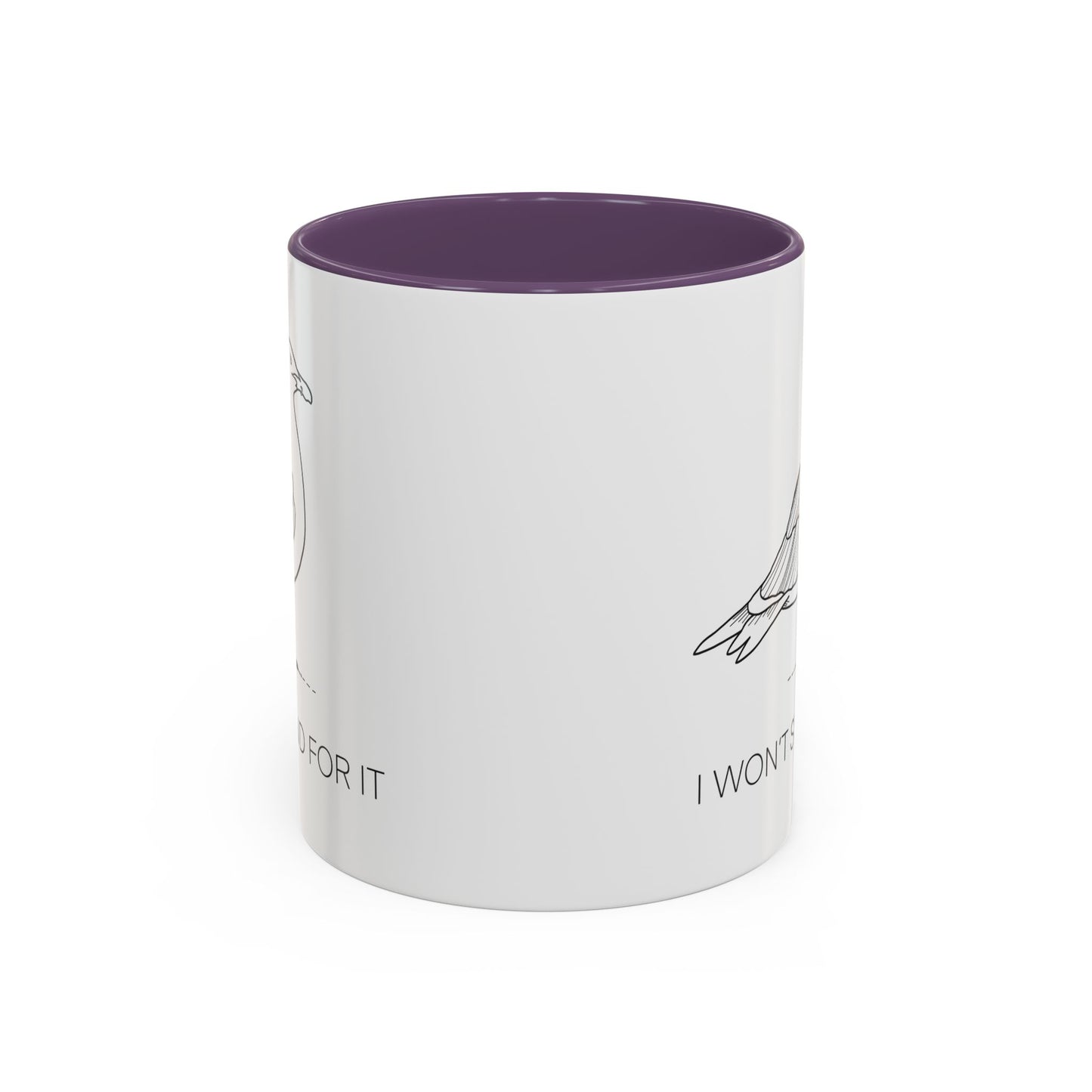I Won't Stand For It Seagull Accent Coffee Mug