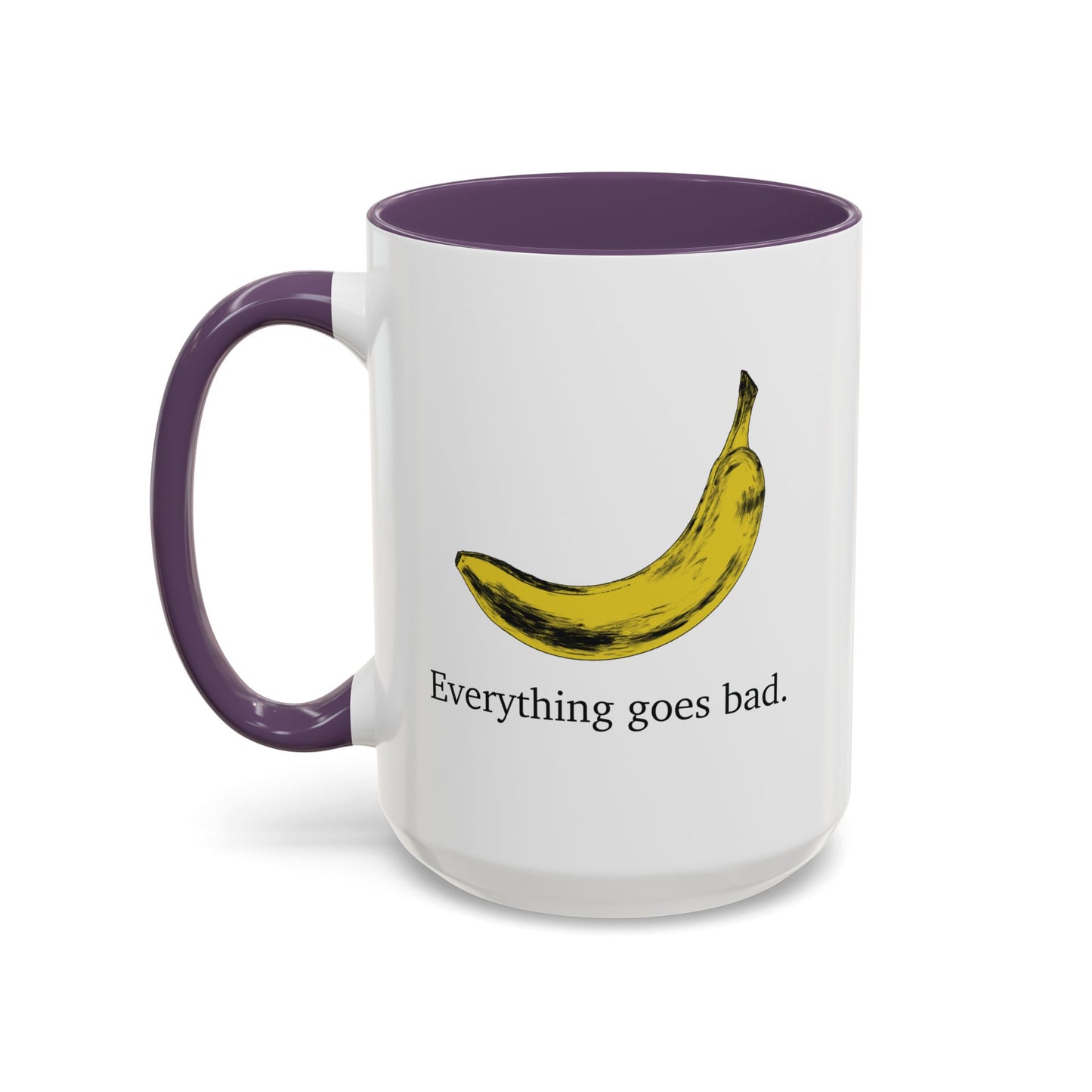 Everything Goes Bad Yellow Banana Accent Mug