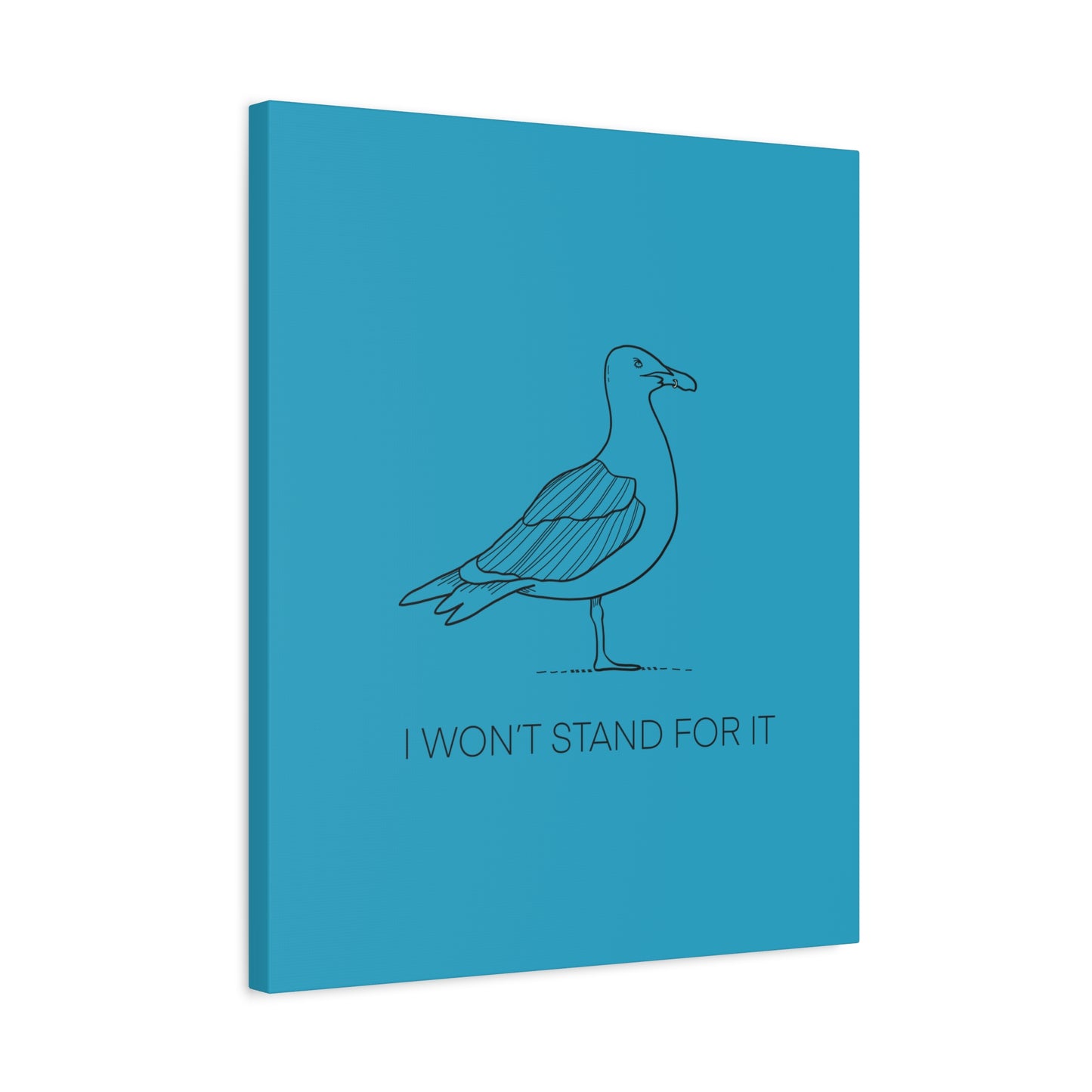 I Won't Stand For It Seagull Canvas Print - Black Ink on Turquoise Background - Seagull Beachy Art Print