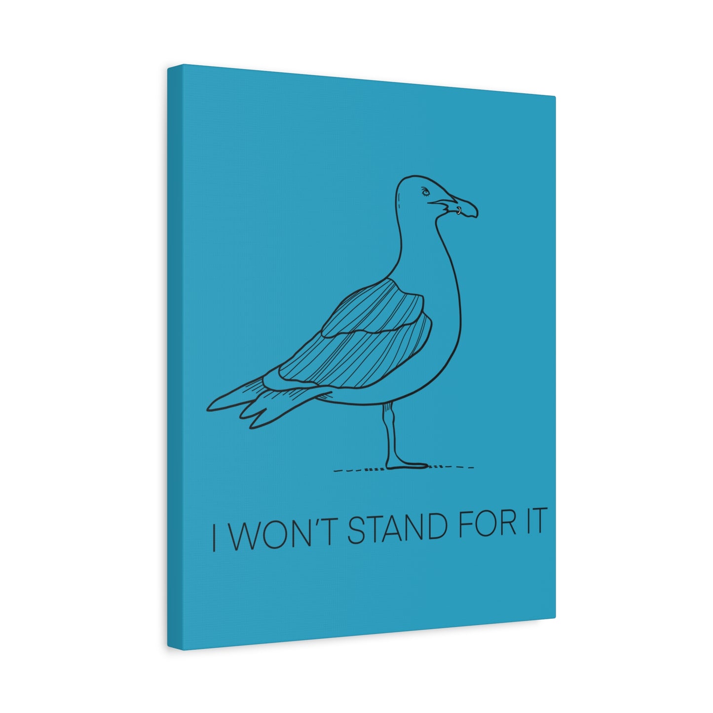 I Won't Stand For It Seagull Canvas Print - Black Ink on Turquoise Background - Seagull Beachy Art Print