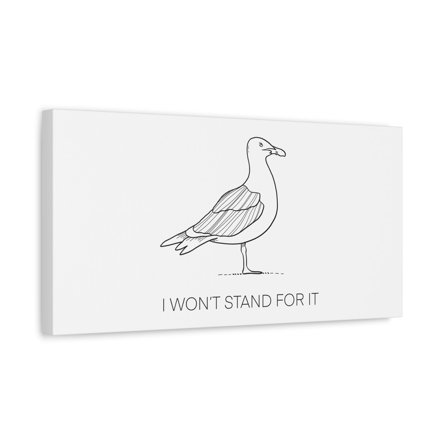 I Won't Stand For It Seagull Canvas Print - Black Ink on White Background - Seagull Beachy Art Print