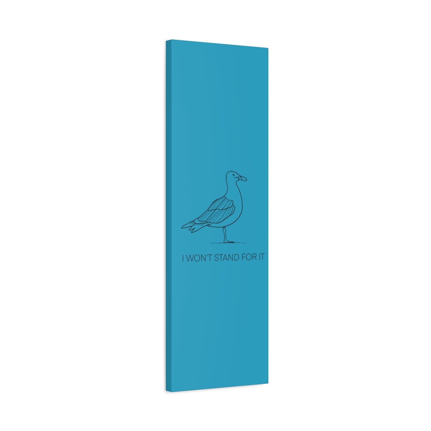 I Won't Stand For It Seagull Canvas Print - Black Ink on Turquoise Background - Seagull Beachy Art Print