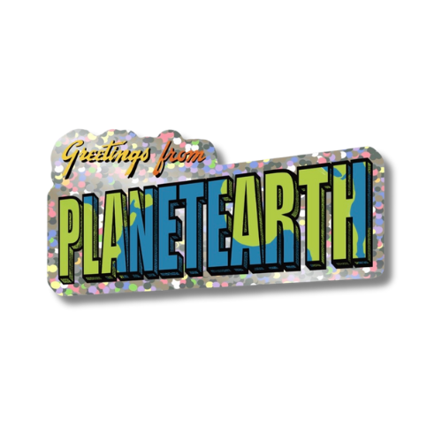 Greetings from Planet Earth - Glitter Sticker